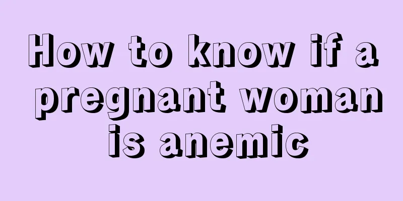 How to know if a pregnant woman is anemic