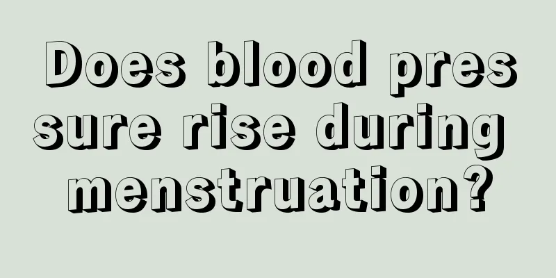 Does blood pressure rise during menstruation?