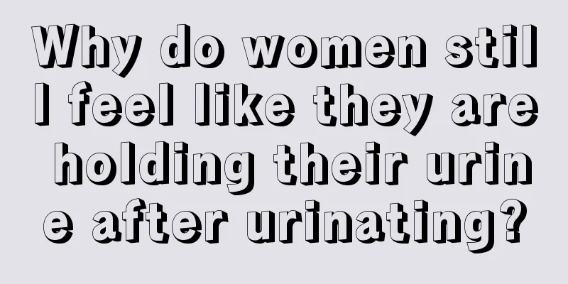 Why do women still feel like they are holding their urine after urinating?