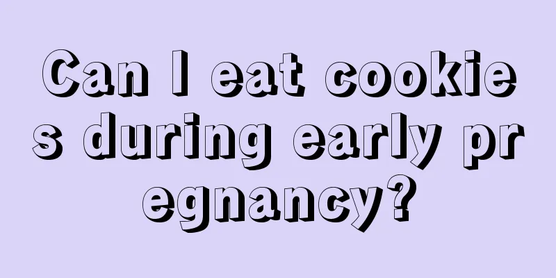 Can I eat cookies during early pregnancy?