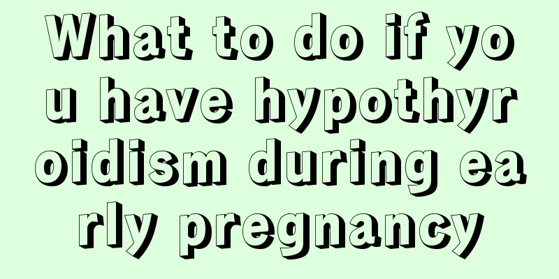 What to do if you have hypothyroidism during early pregnancy