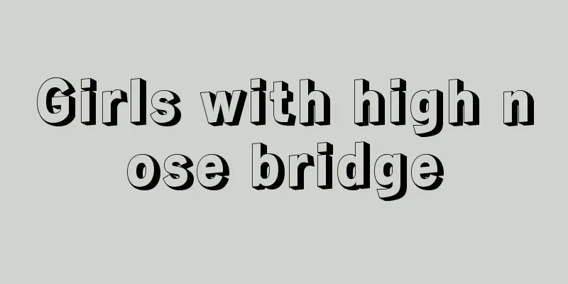 Girls with high nose bridge