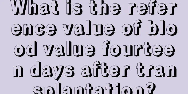 What is the reference value of blood value fourteen days after transplantation?