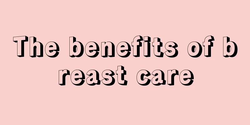 The benefits of breast care