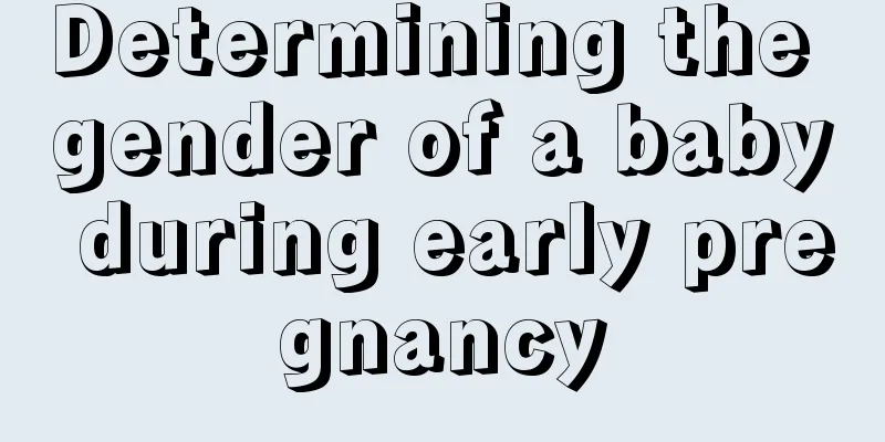 Determining the gender of a baby during early pregnancy