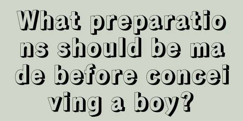 What preparations should be made before conceiving a boy?