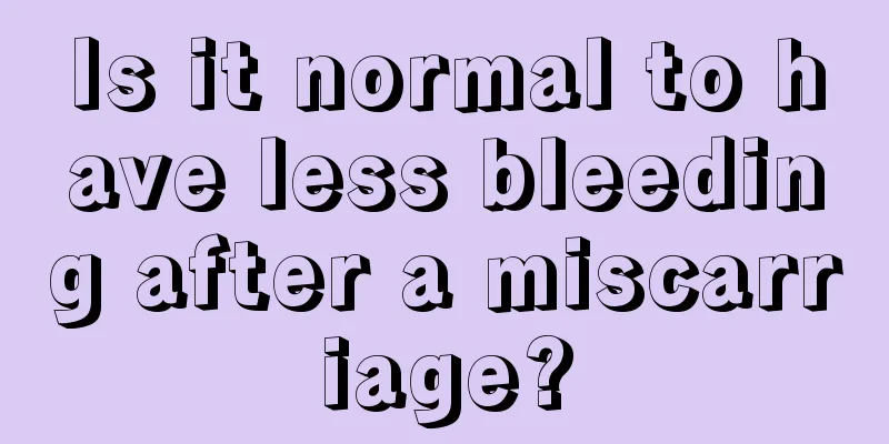 Is it normal to have less bleeding after a miscarriage?