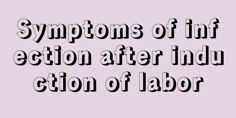 Symptoms of infection after induction of labor