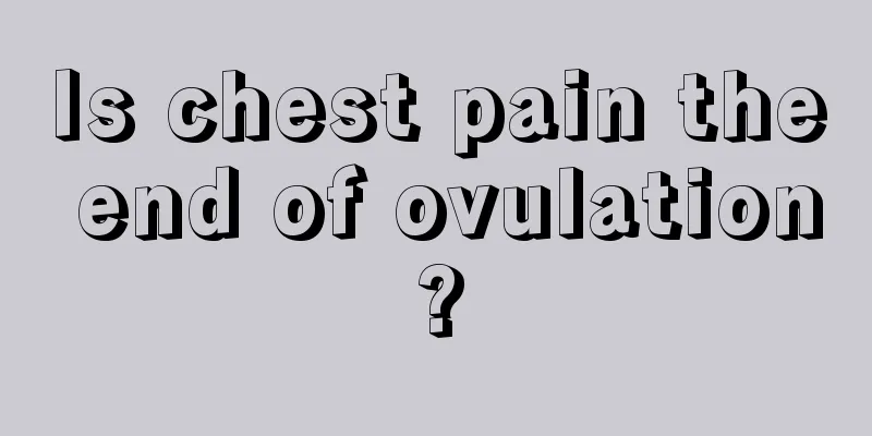 Is chest pain the end of ovulation?