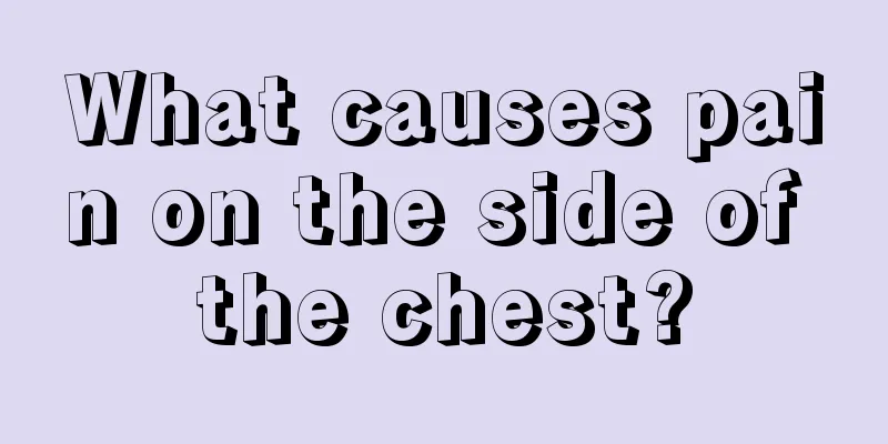 What causes pain on the side of the chest?