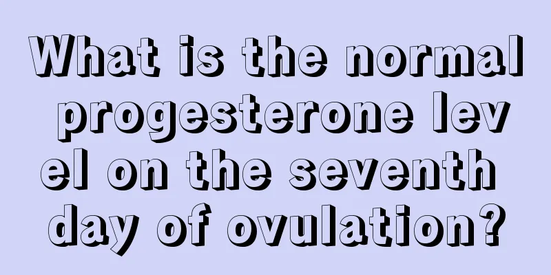 What is the normal progesterone level on the seventh day of ovulation?