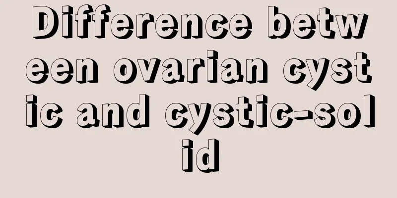 Difference between ovarian cystic and cystic-solid