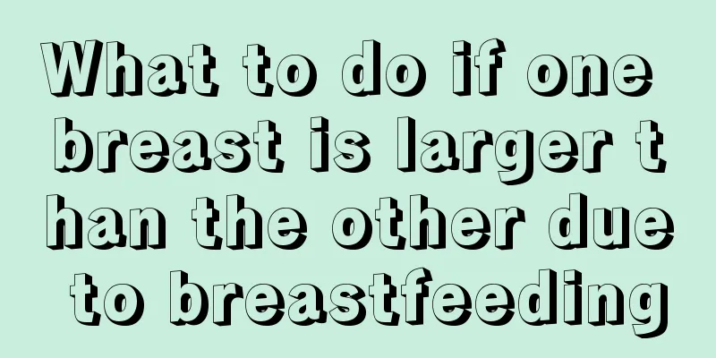 What to do if one breast is larger than the other due to breastfeeding