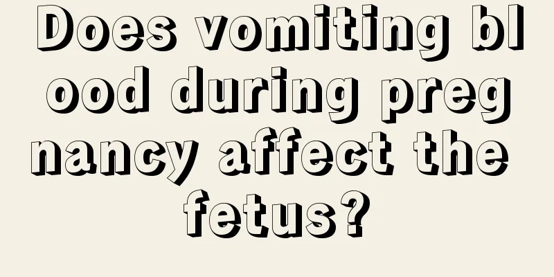 Does vomiting blood during pregnancy affect the fetus?