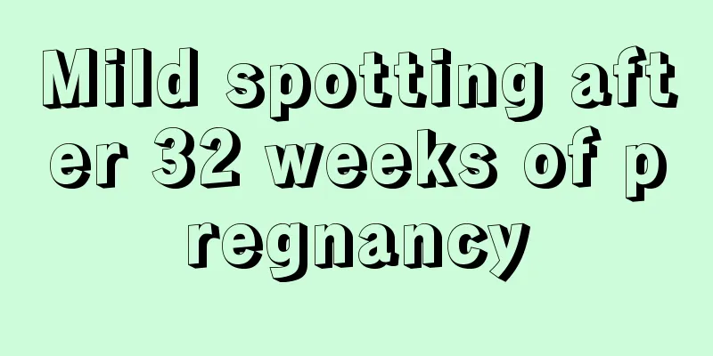 Mild spotting after 32 weeks of pregnancy