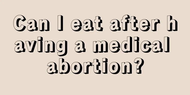 Can I eat after having a medical abortion?