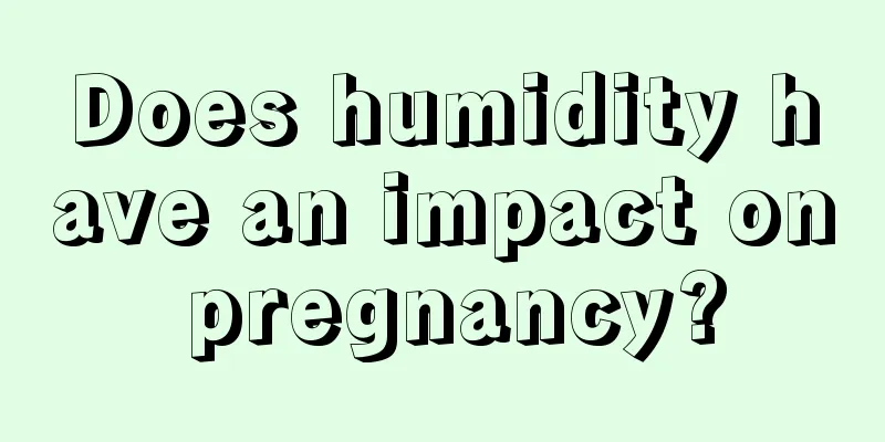 Does humidity have an impact on pregnancy?