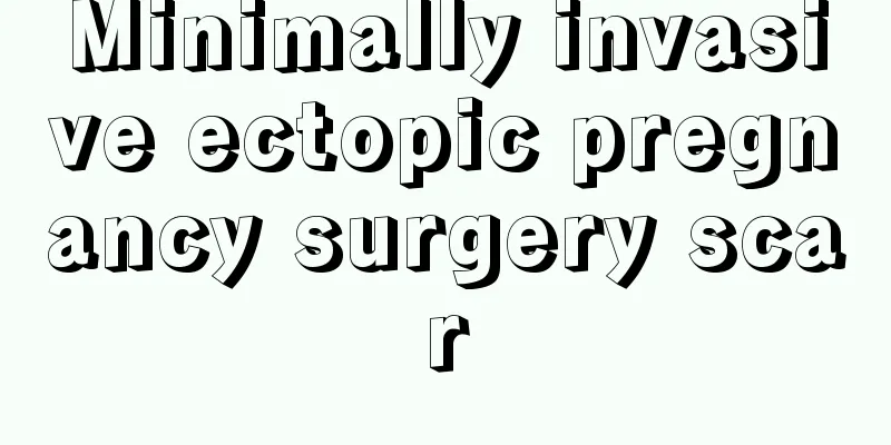 Minimally invasive ectopic pregnancy surgery scar