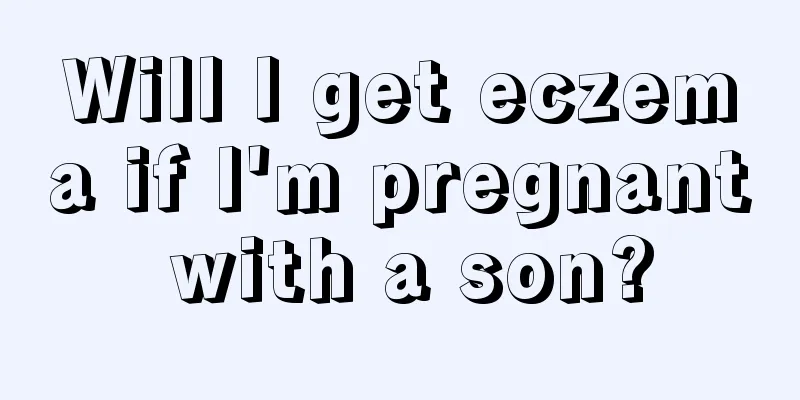 Will I get eczema if I'm pregnant with a son?