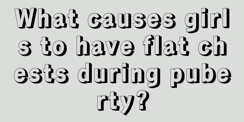 What causes girls to have flat chests during puberty?