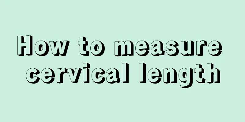 How to measure cervical length