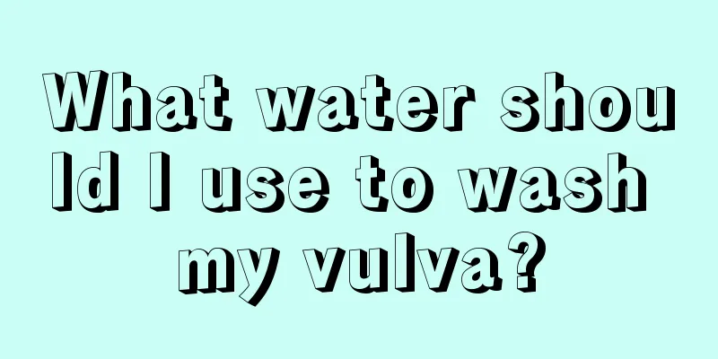 What water should I use to wash my vulva?