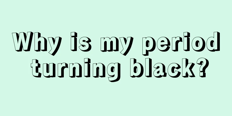 Why is my period turning black?