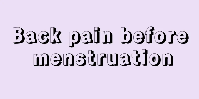 Back pain before menstruation