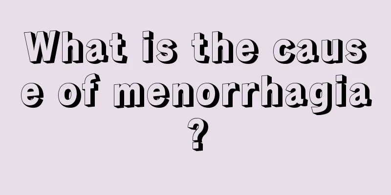 What is the cause of menorrhagia?