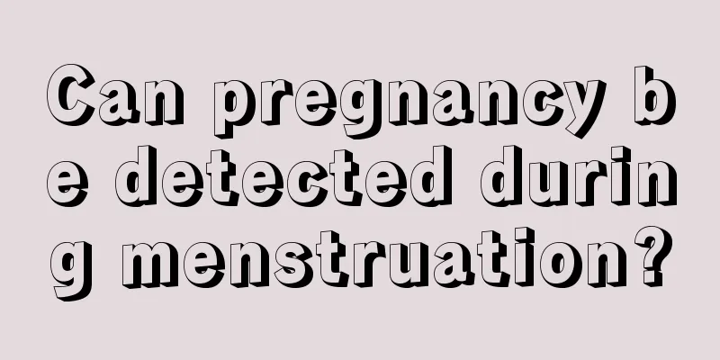 Can pregnancy be detected during menstruation?