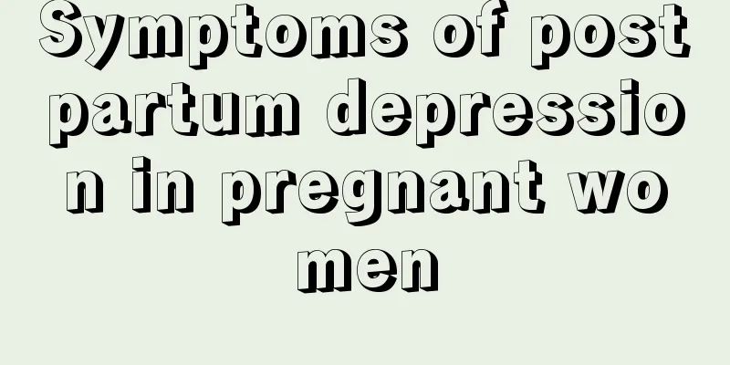 Symptoms of postpartum depression in pregnant women