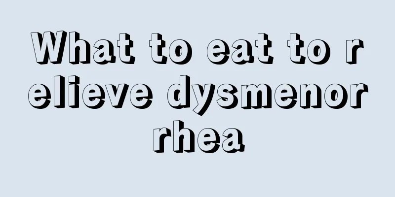 What to eat to relieve dysmenorrhea