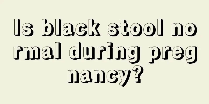 Is black stool normal during pregnancy?