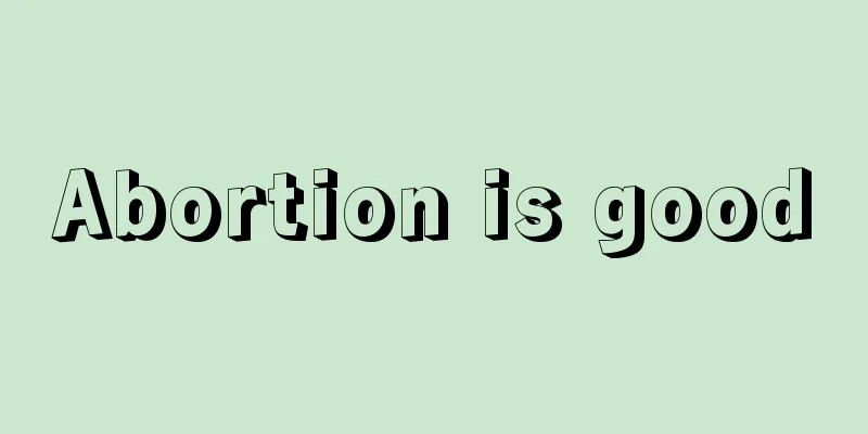 Abortion is good