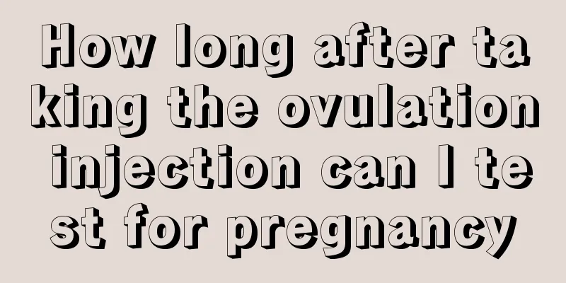 How long after taking the ovulation injection can I test for pregnancy