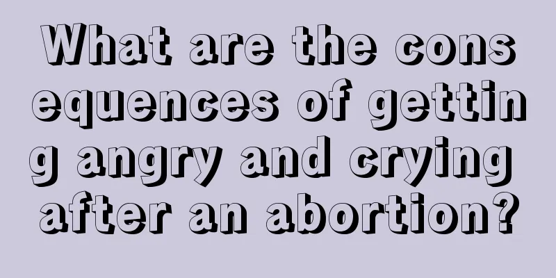 What are the consequences of getting angry and crying after an abortion?