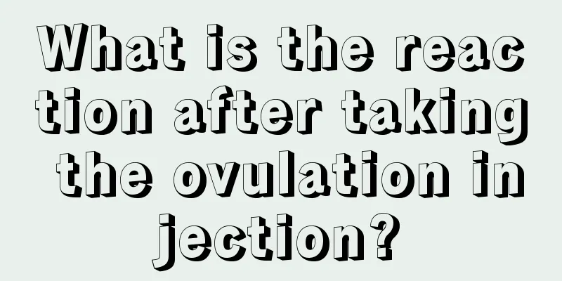 What is the reaction after taking the ovulation injection?