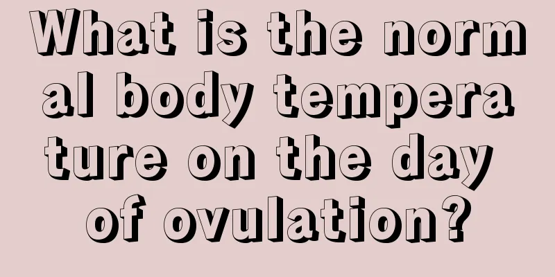 What is the normal body temperature on the day of ovulation?