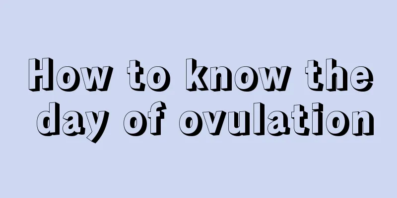 How to know the day of ovulation