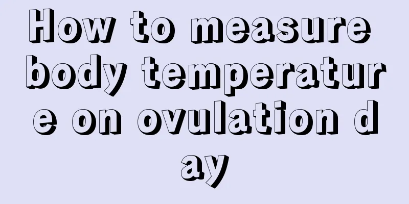 How to measure body temperature on ovulation day