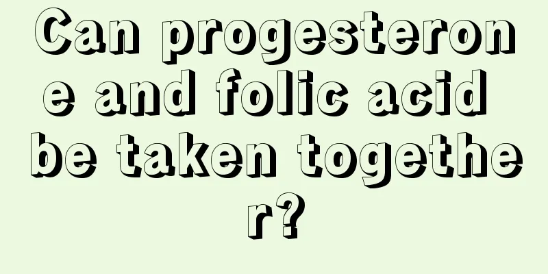 Can progesterone and folic acid be taken together?