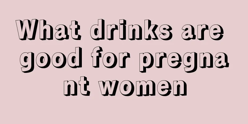 What drinks are good for pregnant women