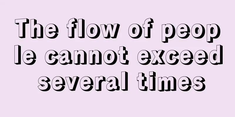 The flow of people cannot exceed several times