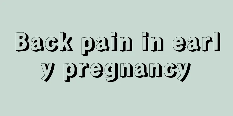 Back pain in early pregnancy