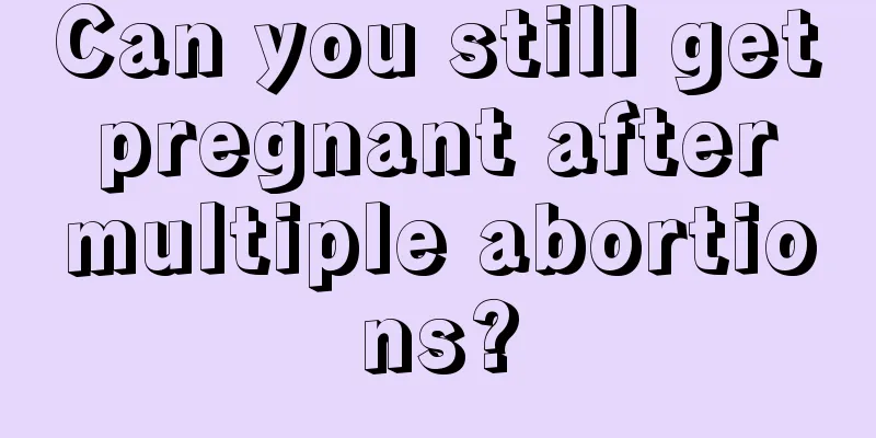 Can you still get pregnant after multiple abortions?