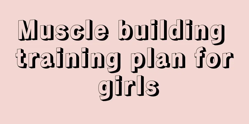 Muscle building training plan for girls