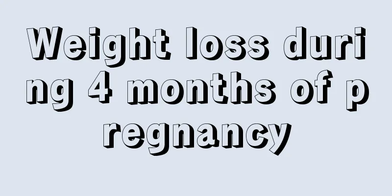 Weight loss during 4 months of pregnancy