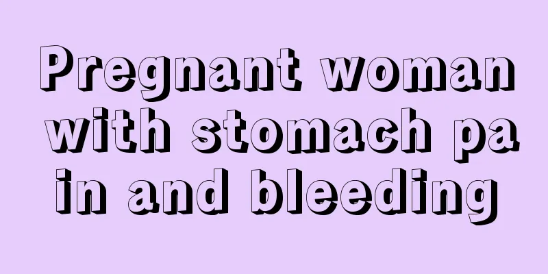 Pregnant woman with stomach pain and bleeding