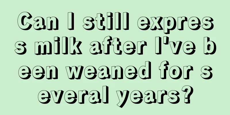 Can I still express milk after I've been weaned for several years?