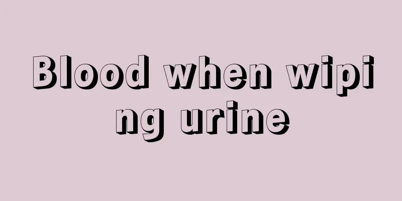 Blood when wiping urine